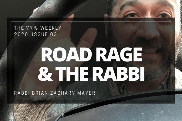 Road Rage and the Rabbi